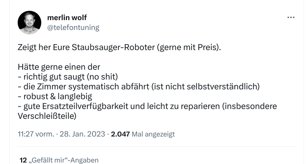 Zeigt her Eure Staubsauger-Roboter (gerne mit Preis).

              Hätte gerne einen der
              - richtig gut saugt (no shit)
              - die Zimmer systematisch abfährt (ist nicht selbstverständlich)
              - robust & langlebig
              - gute Ersatzteilverfügbarkeit und leicht zu reparieren (insbesondere Verschleißteile)